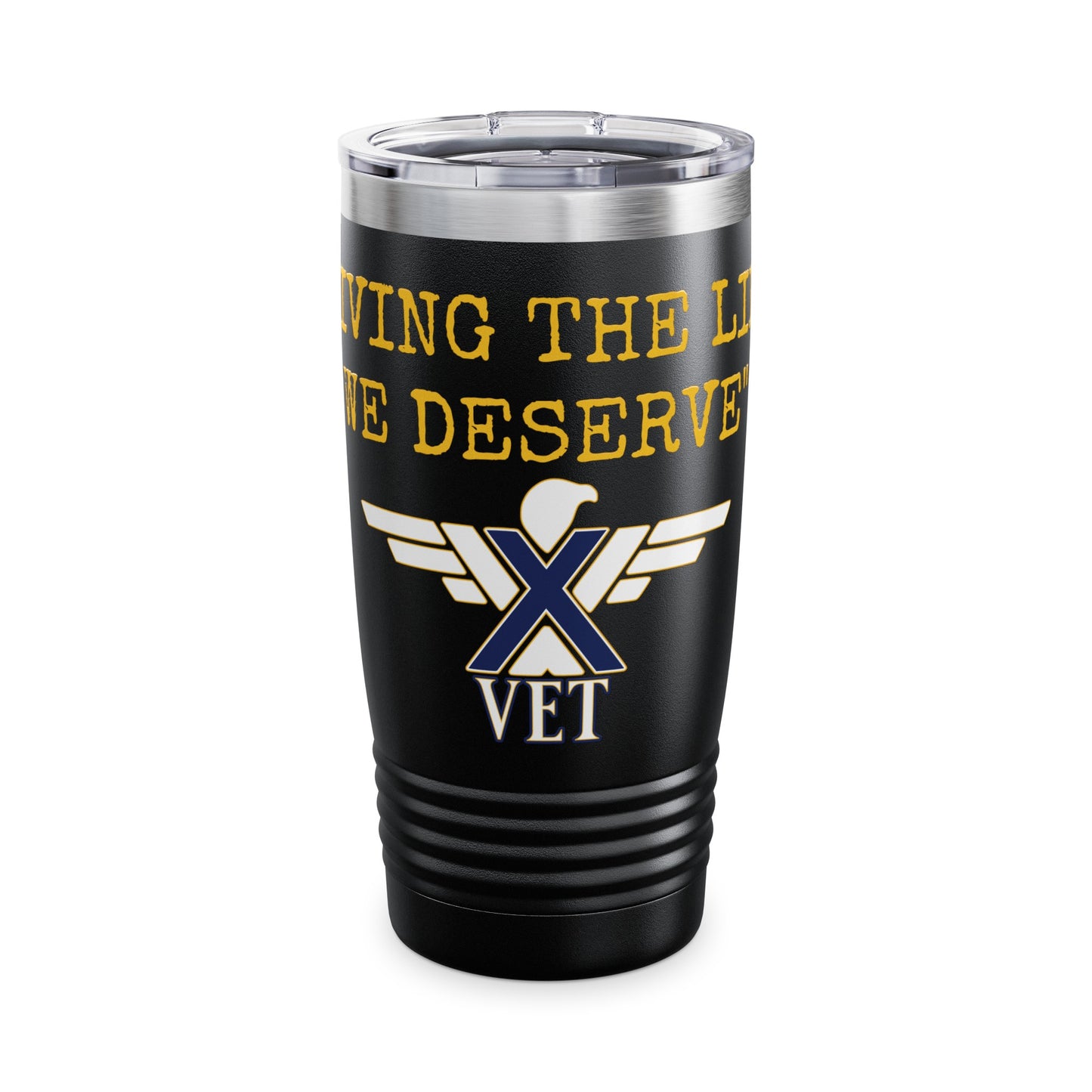 X-VET "Living The Life We Deserve" Ringneck Tumbler, 20oz - X-VET