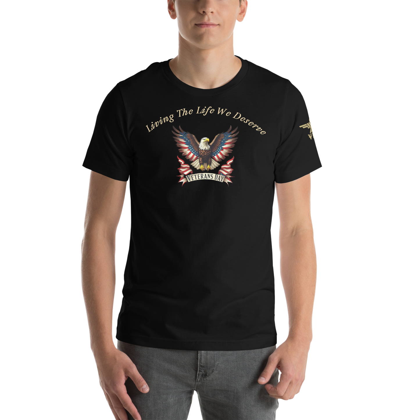 Veteran's Day American Eagle "Living The Life We Deserve" - X-VET