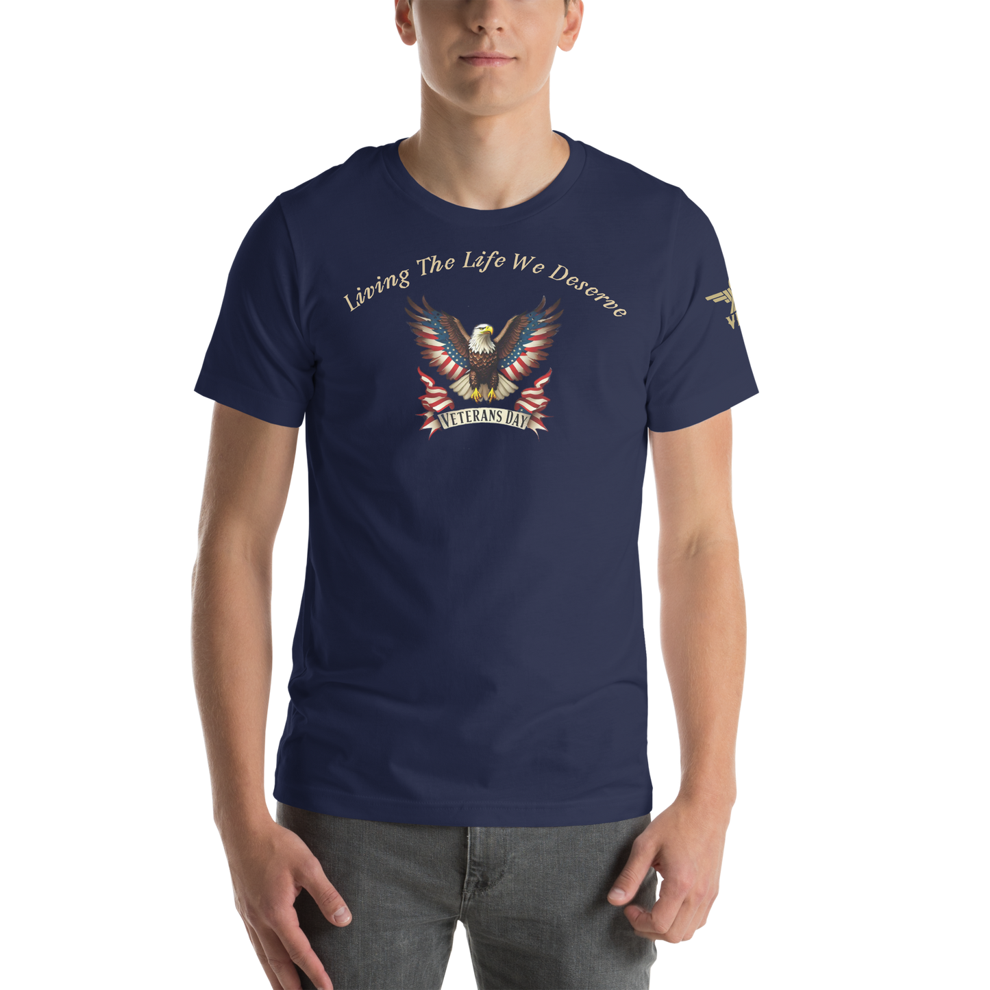Veteran's Day American Eagle "Living The Life We Deserve" - X-VET