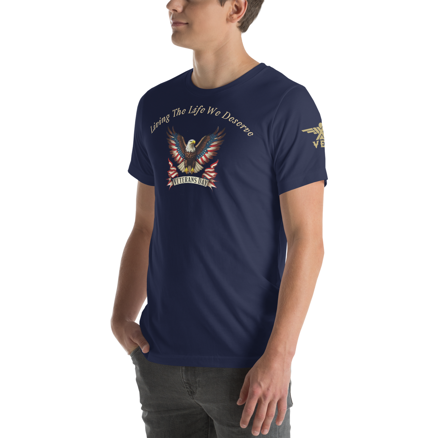Veteran's Day American Eagle "Living The Life We Deserve" - X-VET