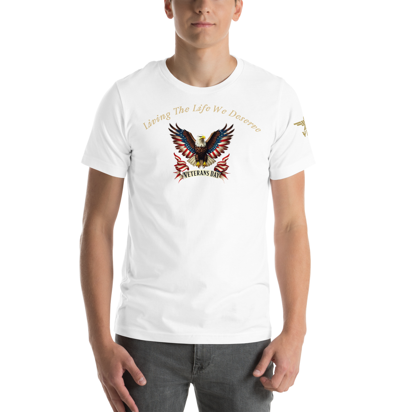 Veteran's Day American Eagle "Living The Life We Deserve" - X-VET